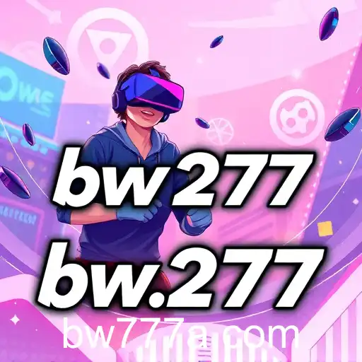 The Rise of BW777: Revolutionizing Online Gaming